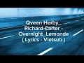 Download Lagu Qveen Herby_Richard Carter - Overnight_Le monde ( Lyrics - Vietsub )