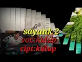 Lagu baru sayang2 kulup kandar