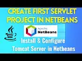 Java Web Application in NetBeans Servlet Creation Tomcat Configuration