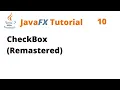 JavaFX Tutorial 10 - CheckBox Remastered