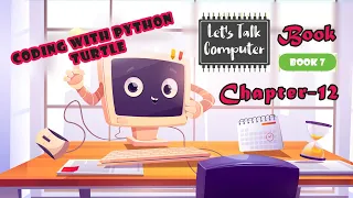 Chapter-12 ll Coding with Python Turtle ll Book-7 II Dihital India
