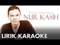 Download Lagu Yasin Sulaiman - Nur Kasih (Lirik karaoke)