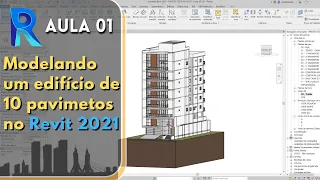 Curso Revit 2021 - Modelagem Edifício de 10 Pavimentos - Aula 01
