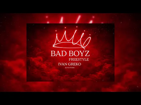 Video Thumbnail: IVAN GREKO - BAD BOYZ FREESTYLE