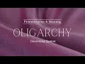 How to Pronounce Oligarchy Pronunciation Meaning British English