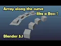 Array objects along the curve without distortion Like a Boss in Blender 3 1