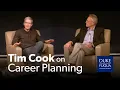 Apple CEO Tim Cook on Career Planning
