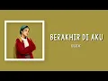 Download Lagu IDGITAF | BERAKHIR DI AKU OST. 'HOME SWEET LOAN'  (LIRIK LAGU)