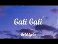 Download Lagu Gali Gali (Lyrics) - Neha Kakkar