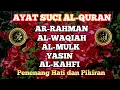 Download Lagu QURAN MERDU (ARRAHMAN, ALWAQIAH, ALMULK, YASIN) PENENANG HATI DAN PIKIRAN