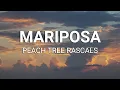 Lagu Peach Tree Rascals - Mariposa (Lyrics)
