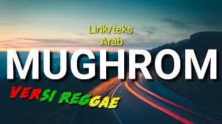 Download Lirik/teks Mughrom  (versi reggae) MP3