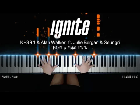 Download MP3 K-391 \u0026 Alan Walker - Ignite (Piano Cover by Pianella Piano) [ft. Julie Bergan \u0026 Seungri]