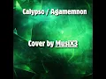 Calypso / Agamemnon (Cover)