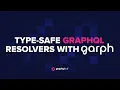 Type-safe Grap L resolvers with garph