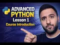 Advanced Python Programming - Lesson 1 Course Introduction