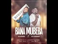 Dj h2 cool ft Dj H baraka BANA MUBEBA ( audio officiel)