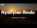 Lagu Nyanyian Rindu - Ebiet G.Ade ( Lirik )
