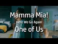 Download Lagu Mamma Mia! Here We Go Again | One of Us {lyrics}