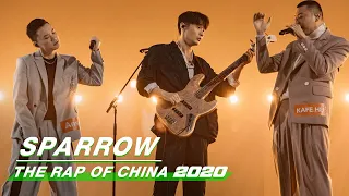 Download Stage: Li Ronghao \u0026 KAFE.HU \u0026 AnsrJ - “Sparrow” | The Rap of China 2020 EP08 | 中国新说唱2020 | iQIYI MP3