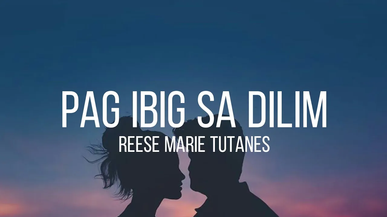 Pag ibig Sa Dilim - Reese Marie Tutanes (lyrics)