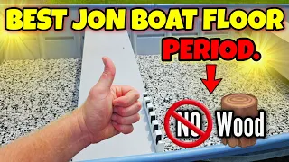 BEST Jon Boat Floor - EASY CHEAP REMOVEABLE LIGHT WEIGHT SOFT NON-ABSORBENT