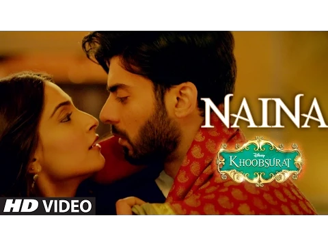 Download MP3 'Naina' VIDEO Song | Sonam Kapoor, Fawad Khan, Sona Mohapatra | Amaal Mallik | Khoobsurat