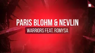 Download Paris Blohm \u0026 Nevlin feat. Romysa - Warriors MP3