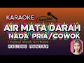 Download Lagu AIR MATA DARAH KARAOKE NADA PRIA audio jernih lirick #karaokedangdut