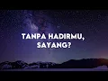 Sisa Rasa, Trauma, Tak Segampang Itu (Lirik) - Mahalini, Elsya, Anggi Marito