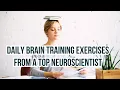 Unlock Your Brain s Potential Daily Exercises from a Top Neuroscientist