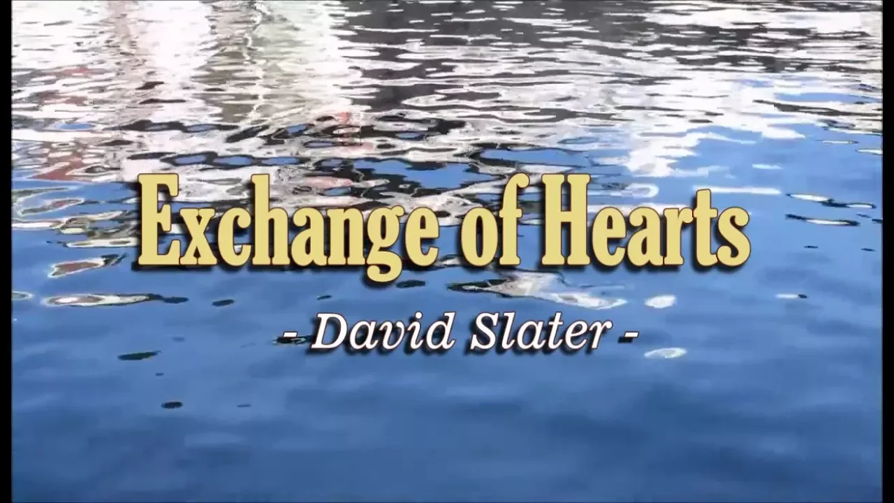 Exchange of Hearts - David Slater (KARAOKE VERSION) Exchange of Hearts - David Slater (KARAOKE VERSION)