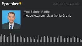 medbullets com Myasthenia Gravis