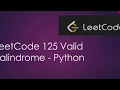 Valid Palindrome LeetCode 125 Python
