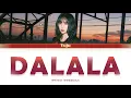 Download Lagu Yuju (유주) — DALALA (따라랏) Lyrics [Color coded Han/Rom/Eng/中字]