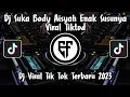Download Lagu DJ SUKA BODY AISYAH ENAK SUSUNYA STYLE HANTAKAN VIRAL TIKTOK 2023