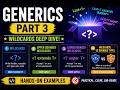Java Generics Part 3 Wildcards Upper Lower Bounded Wildcards Hands-on Examples