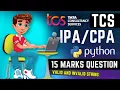 TCS Xplore iPA CPA Python 15 marks question Solution Code