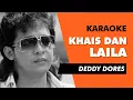Download Lagu Dedy Dores - Khais Dan Laila Karaoke - Kampung Karaoke
