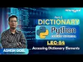 Lec54 Accessing Dictionary Elements in Python Part-2 Python for beginner