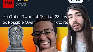 The TWOMAD Situation Is Awful RIP MoistCr1tiKal Reacts