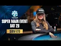 $60M GTD | $25K WSOP SUPER MAIN EVENT - DAY 2B
