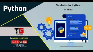 Modules In Python In Hindi By Aakanksha Sood -27 Tech GURU