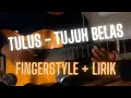 Download Lagu Tulus - Tujuh Belas (Short Fingerstyle Cover)