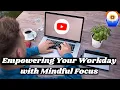 Mastering Mindful Productivity Unleashing Your Workforces Full Potential