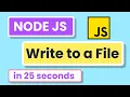 Write to file loacally in Node Js 2022 in 25 seconds