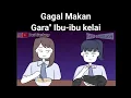 Download Lagu Gagal Makan (gara gara ibu\