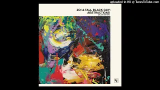Zo! \u0026 Tall Black Guy - In The Wind feat. Deborah Bond
