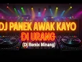 Download Lagu DJ PANEK AWAK KAYO DI URANG TIK TOK ~ LAGU PADANG || TERBARU 2025