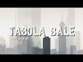 Silet Open Up - Tabola Bale (lirik lagu)